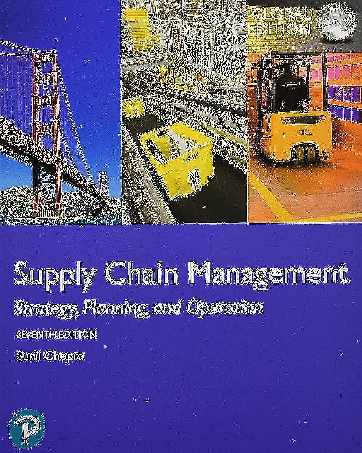 Supply Chain Management: Strategy, Planning, and Operation, Global Edition 7th Edition