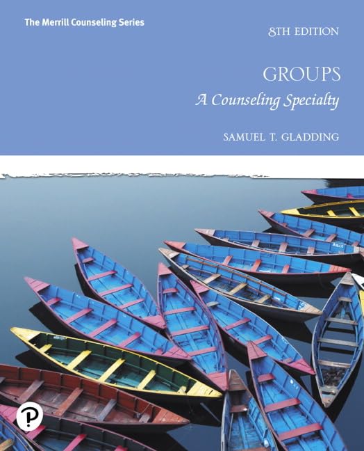 Groups: A Counseling Specialty (The Merrill Counseling Series) 8th Edition 