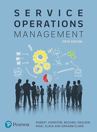 Service Operations Management: Improving Service Delivery 5th Edition 