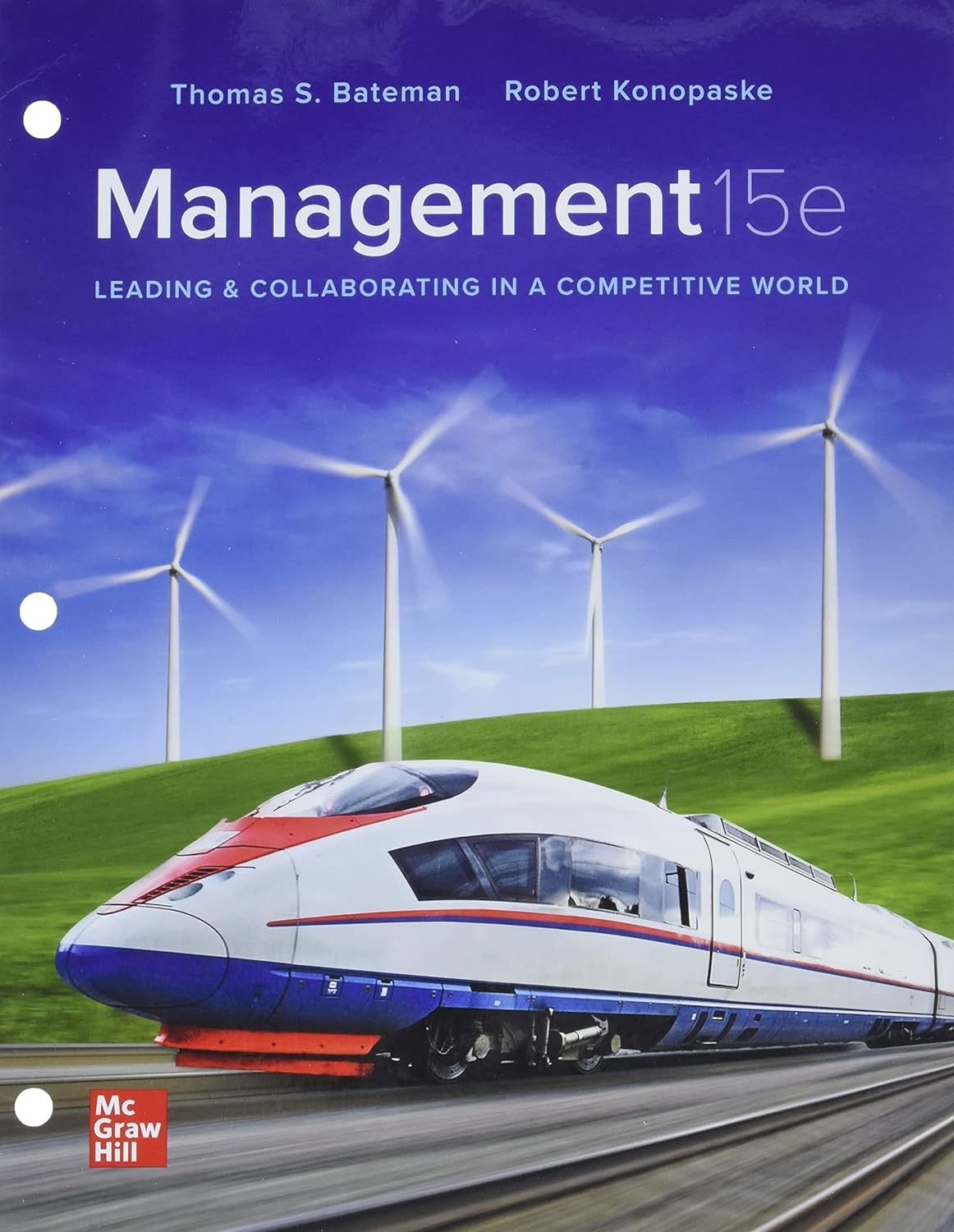 Loose Leaf for Management: Leading & Collaborating in a Competitive World 15th Edition