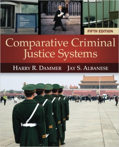 Comparative Criminal Justice Systems, 5th Edition
