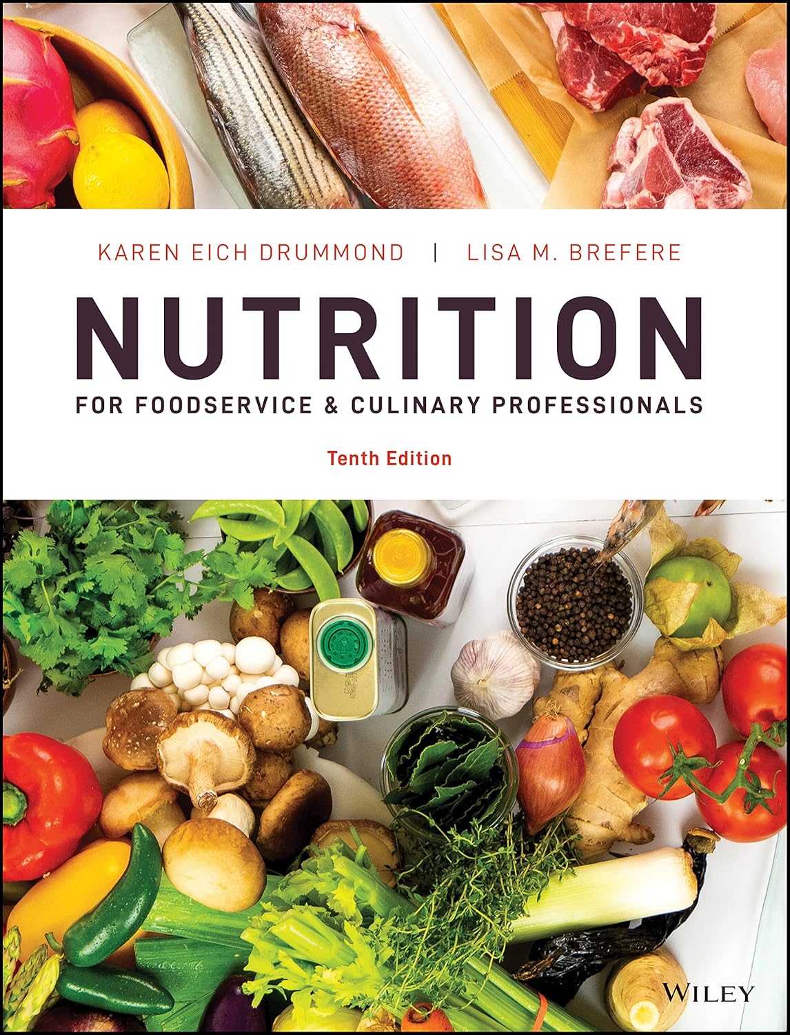 Nutrition for Foodservice and Culinary Professionals 10th Edition