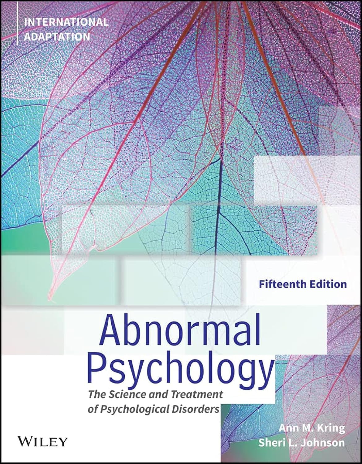 Abnormal Psychology,15th Edition, International Ad aptation: The Science and Treatment of Psychological Disorders Paperback 