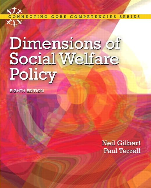 Dimensions of Social Welfare Policy (Connecting Core Competencies) 8th Edition