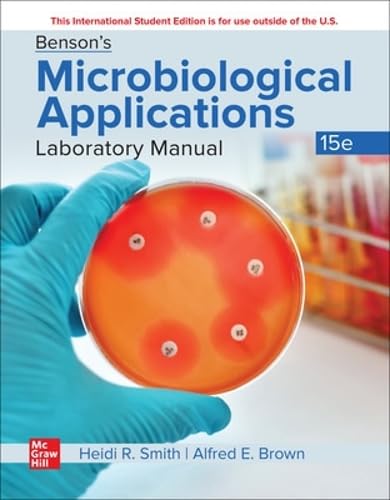 ISE Benson's Microbiological Applications Laboratory Manual--Concise Version 15th Edition