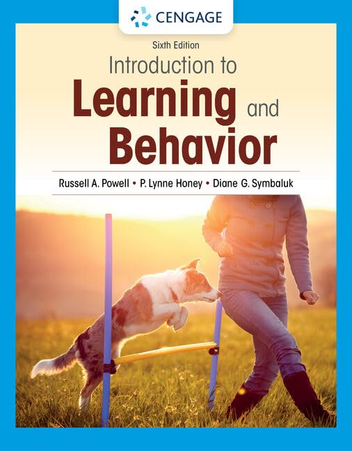 Introduction to Learning and Behavior 6th Edition