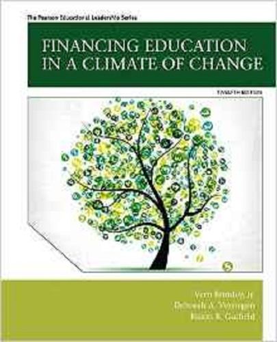 Financing Education in a Climate of Change (12th Edition) 12th Edition