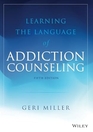 Learning the Language of Addiction Counseling 5th Edition