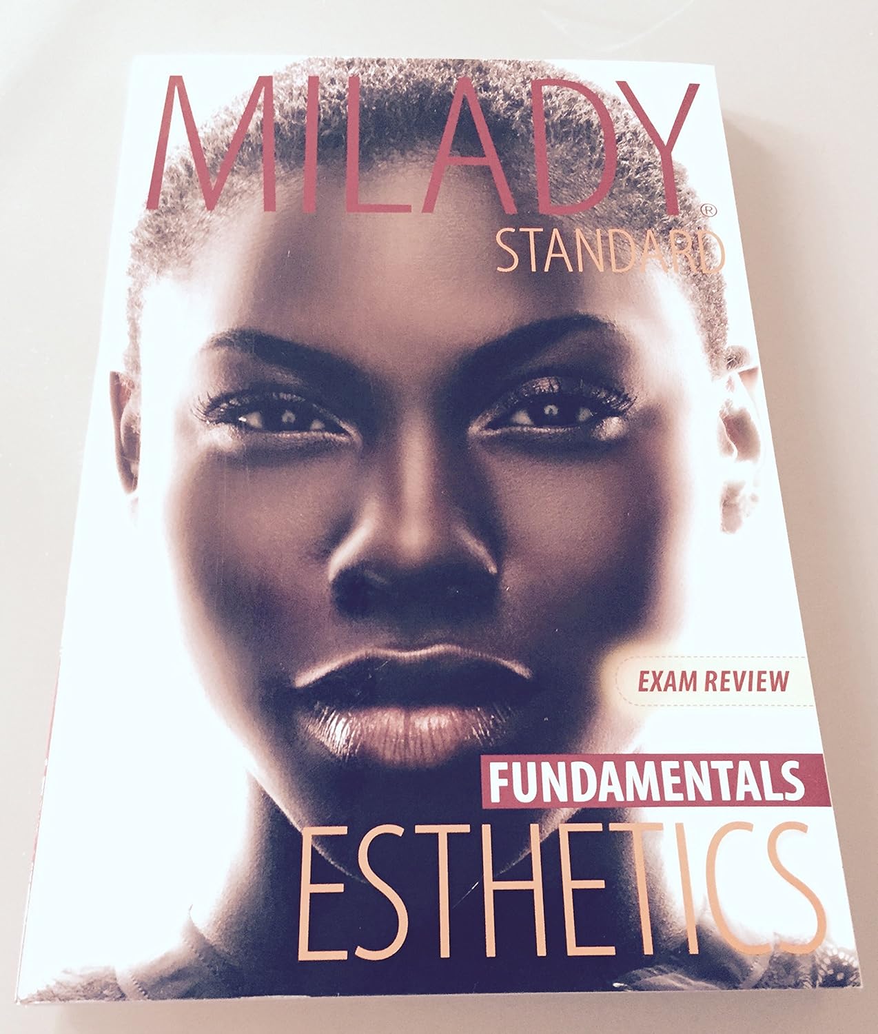 Exam Review for Milady Standard Esthetics: Fundamentals 11th Edition