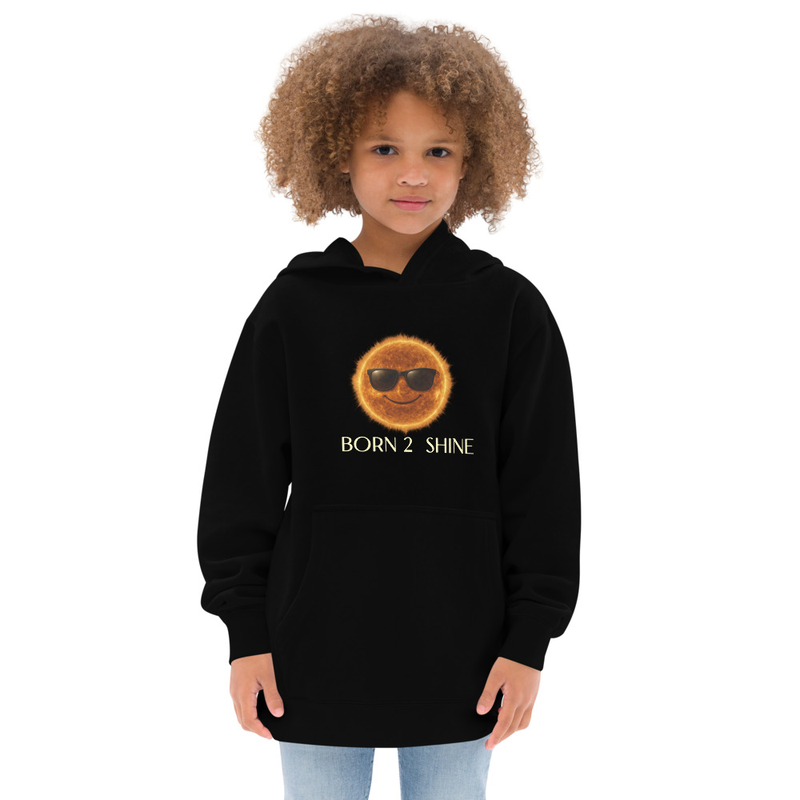 Born 2 Shine Children fleece hoodie
