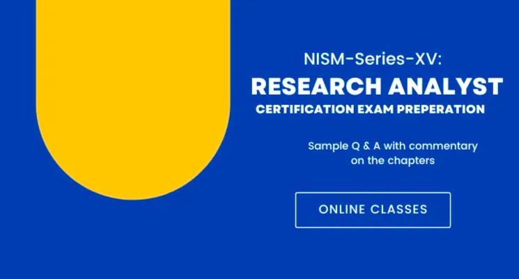 NISM-SERIES-XV - RESEARCH ANALYST CERTIFICATION EXAM STUDY
