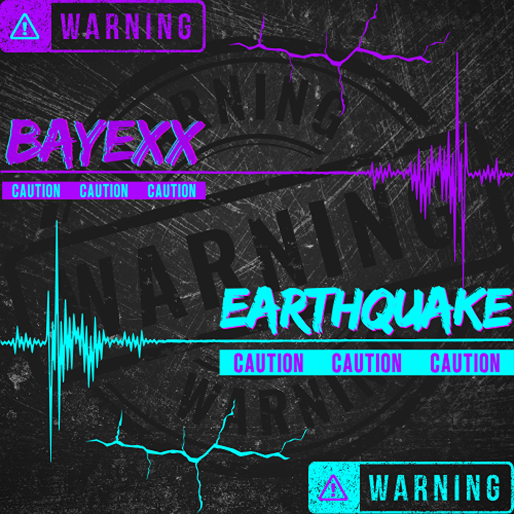 Bayexx - EARTHQUAKE