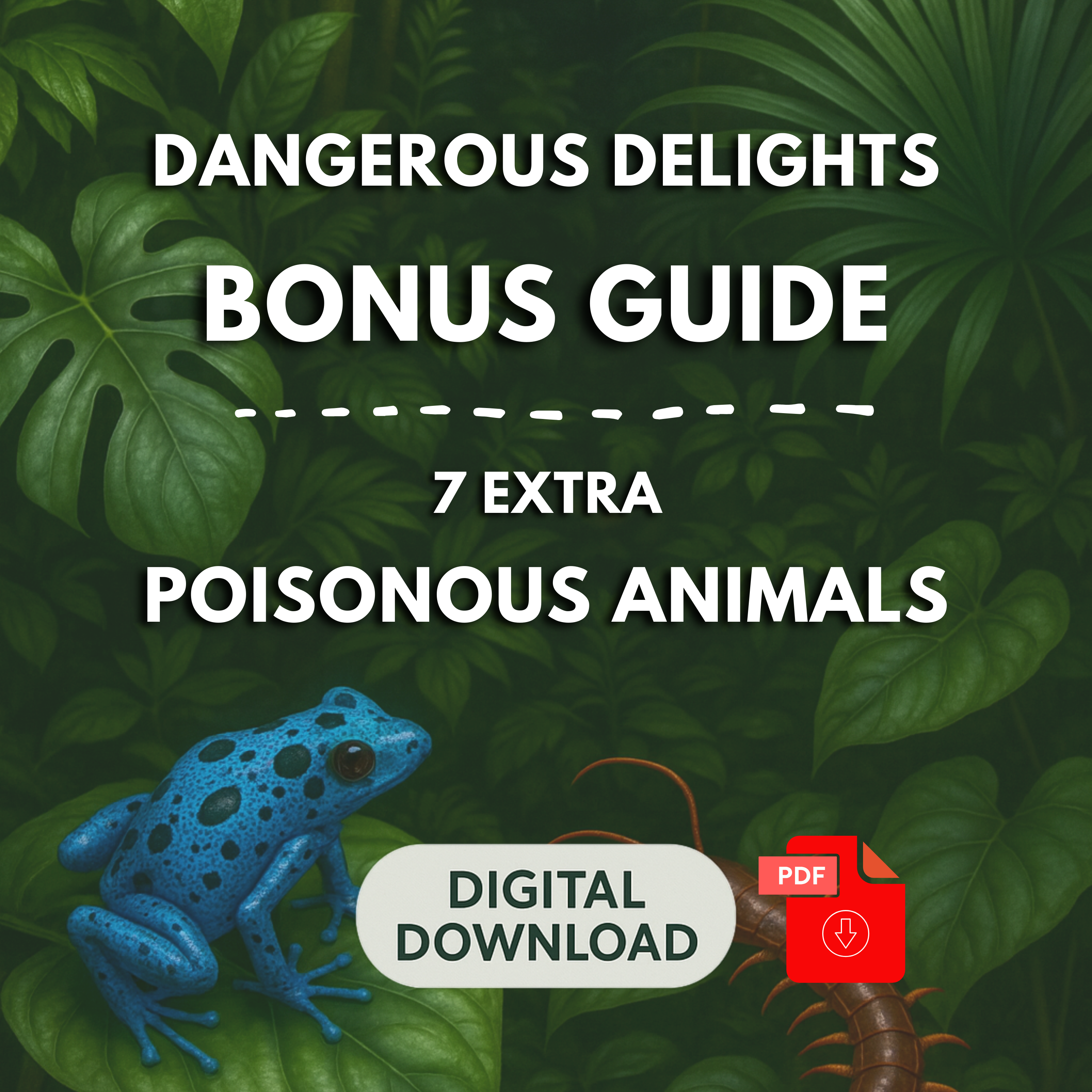 7 Extra Poisonous Animals, Bonus Guide