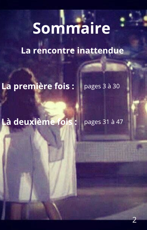 La rencontre inattendue (2 parties illustrées)