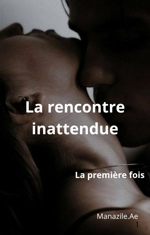 La rencontre inattendue (2 parties illustrées)