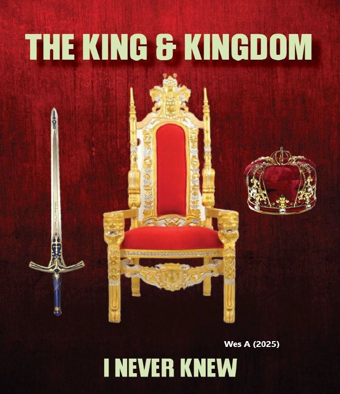 The King and Kingdom I never knew