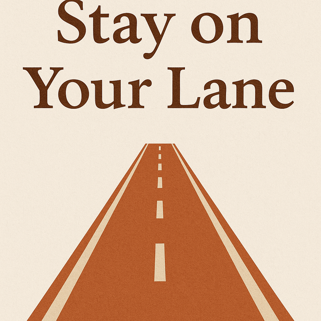 Stay on Your Lane Poster