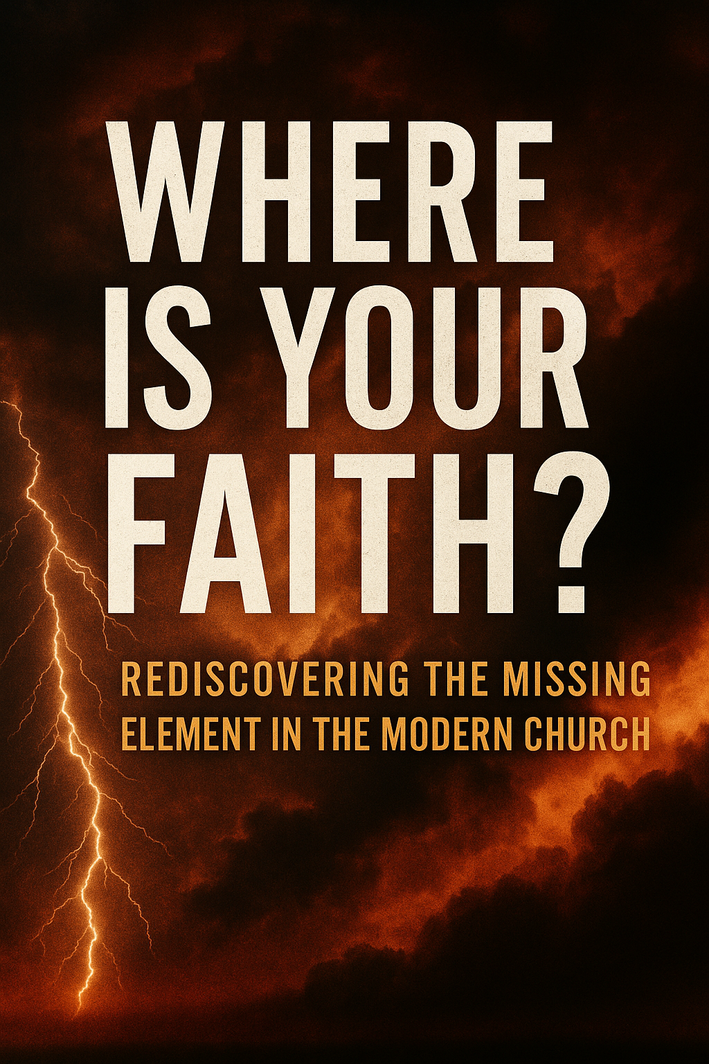 Where Is Your Faith?
