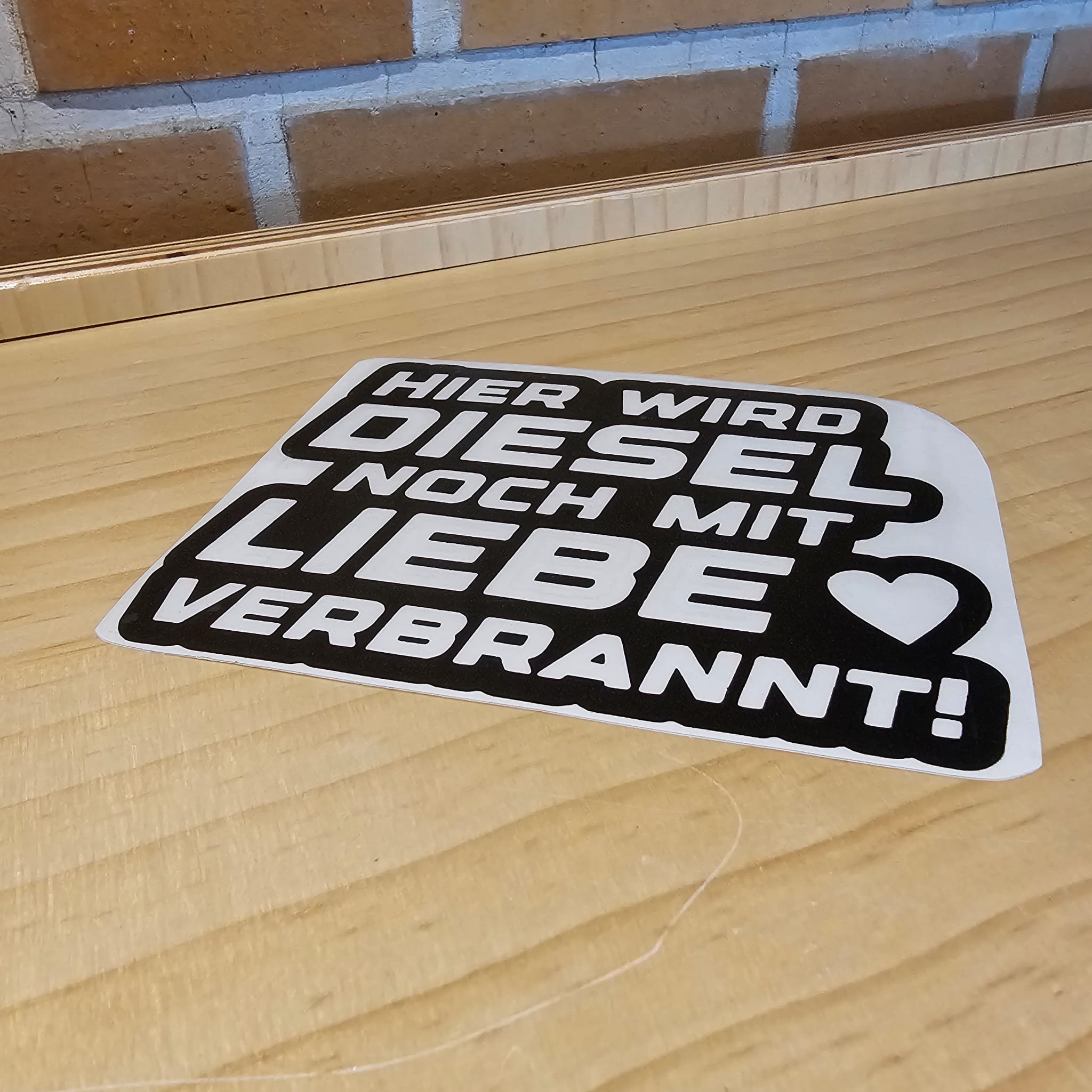 Hier wird Diesel noch mit LIEBE verbrannt