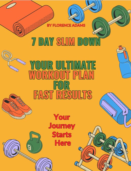7 Day Slim Down: Your Ultimate Workout Plan