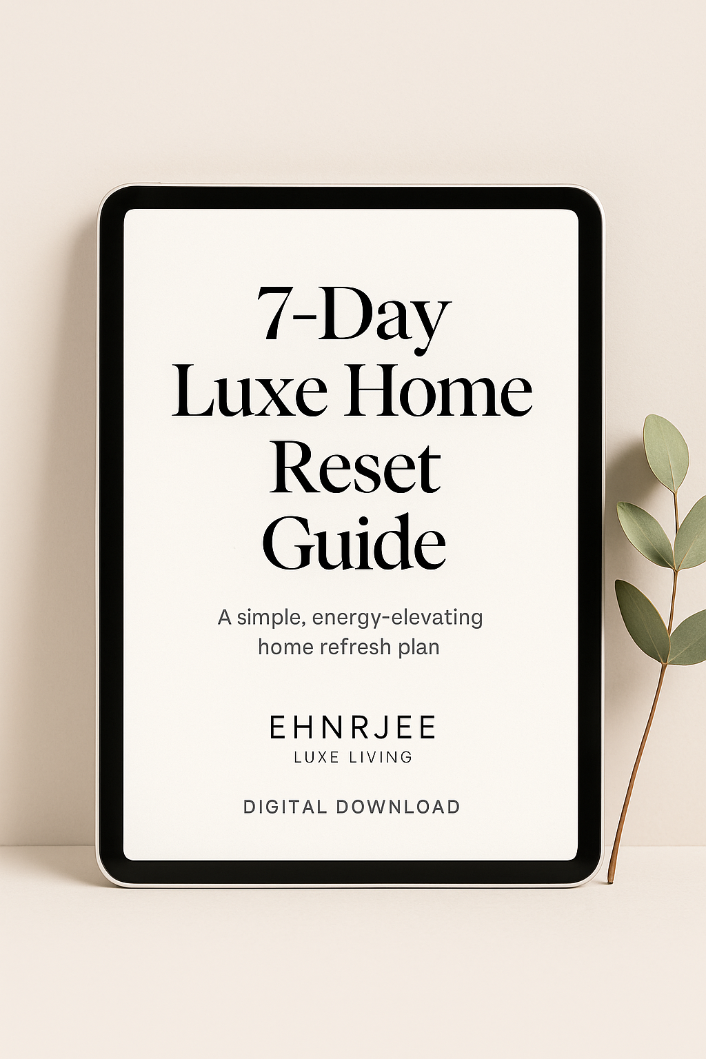 7-Day Luxe Home Reset Guide