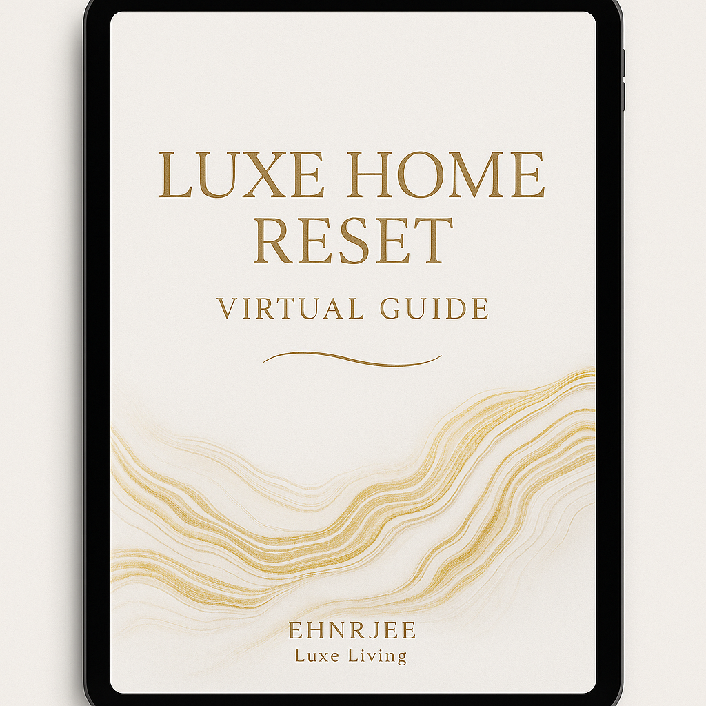 Luxe Home Reset Virtual Guide (Instant Download)
