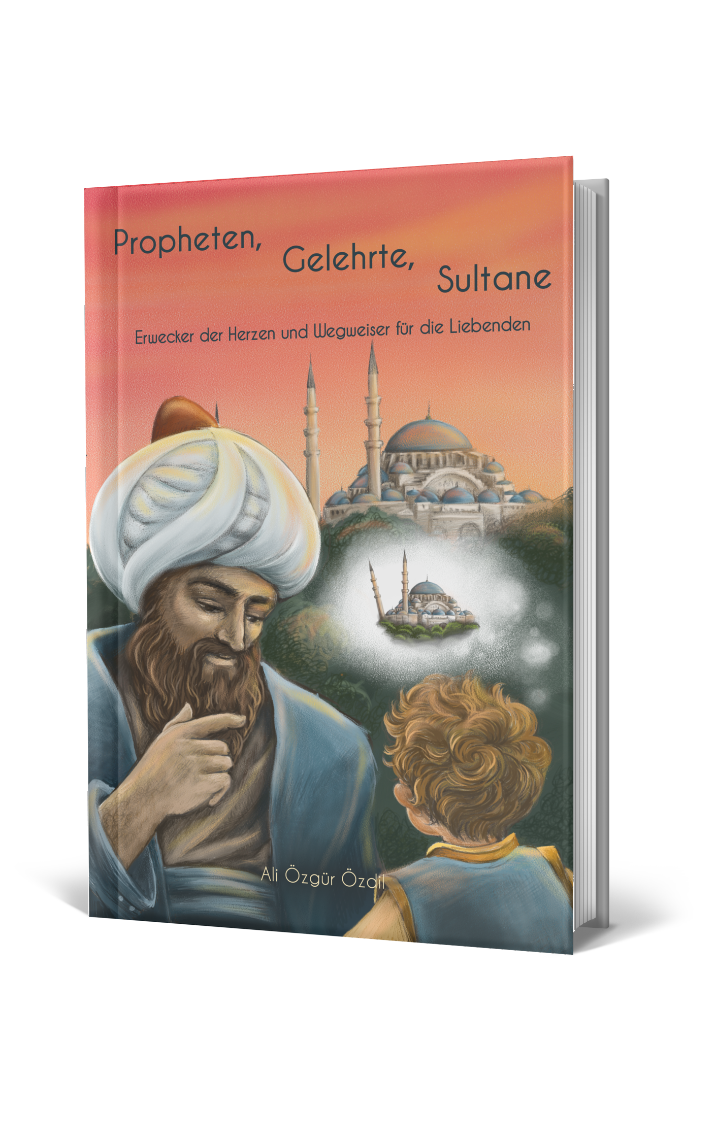 Propheten, Gelehrte, Sultane