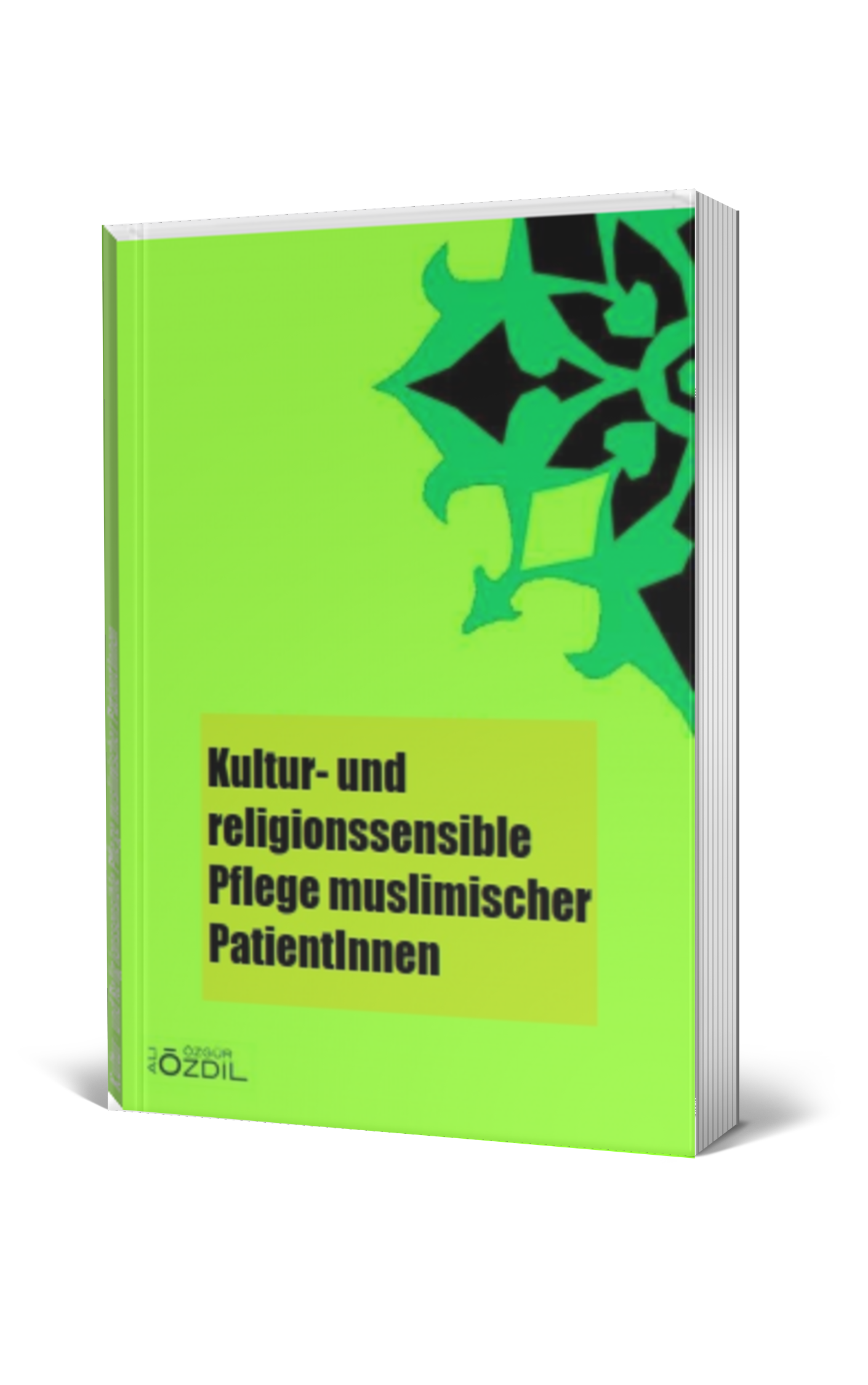 Kultur- und Religionssensible Pflege muslimischer PatientInnen