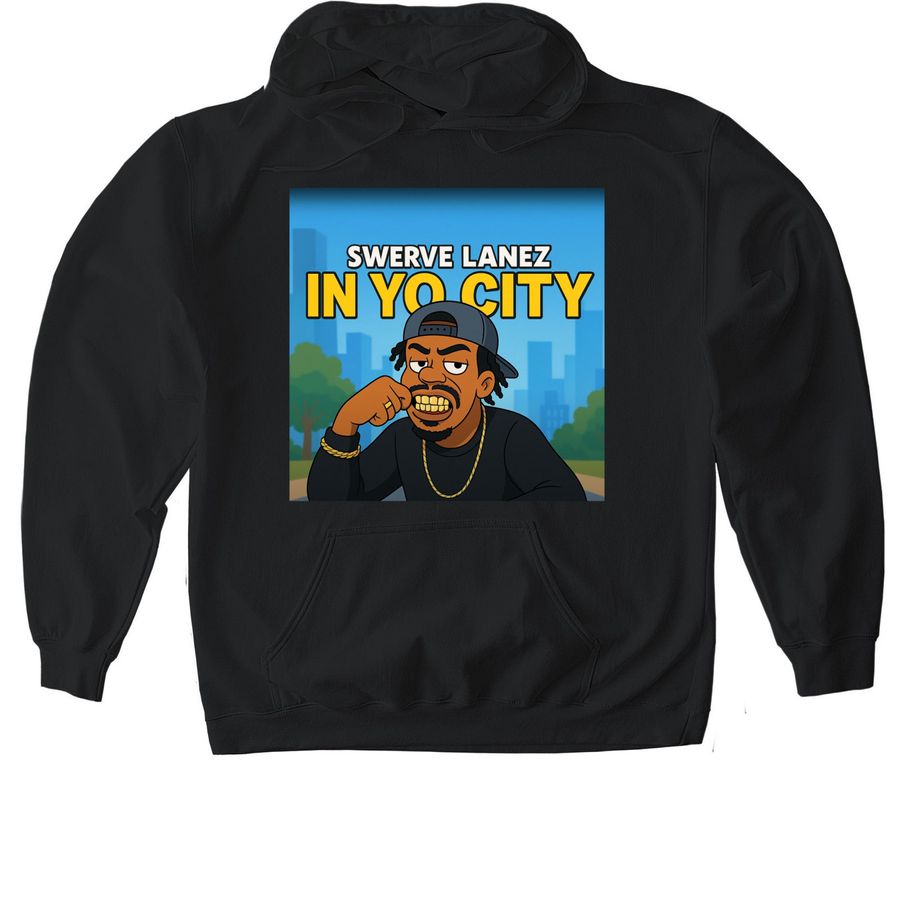 Swerve Lanez In Yo City Hoodie