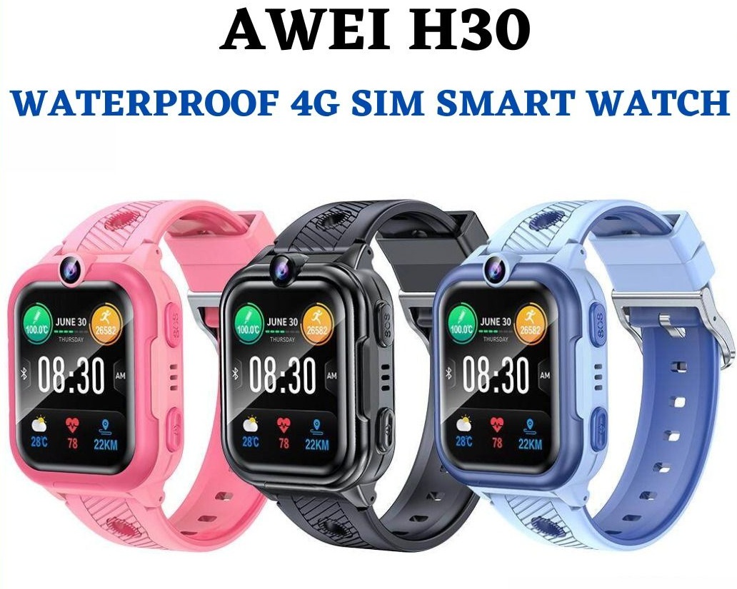 Awei H30 Smart Watch for kids 4G Sim Support GPS IP67 Waterproof