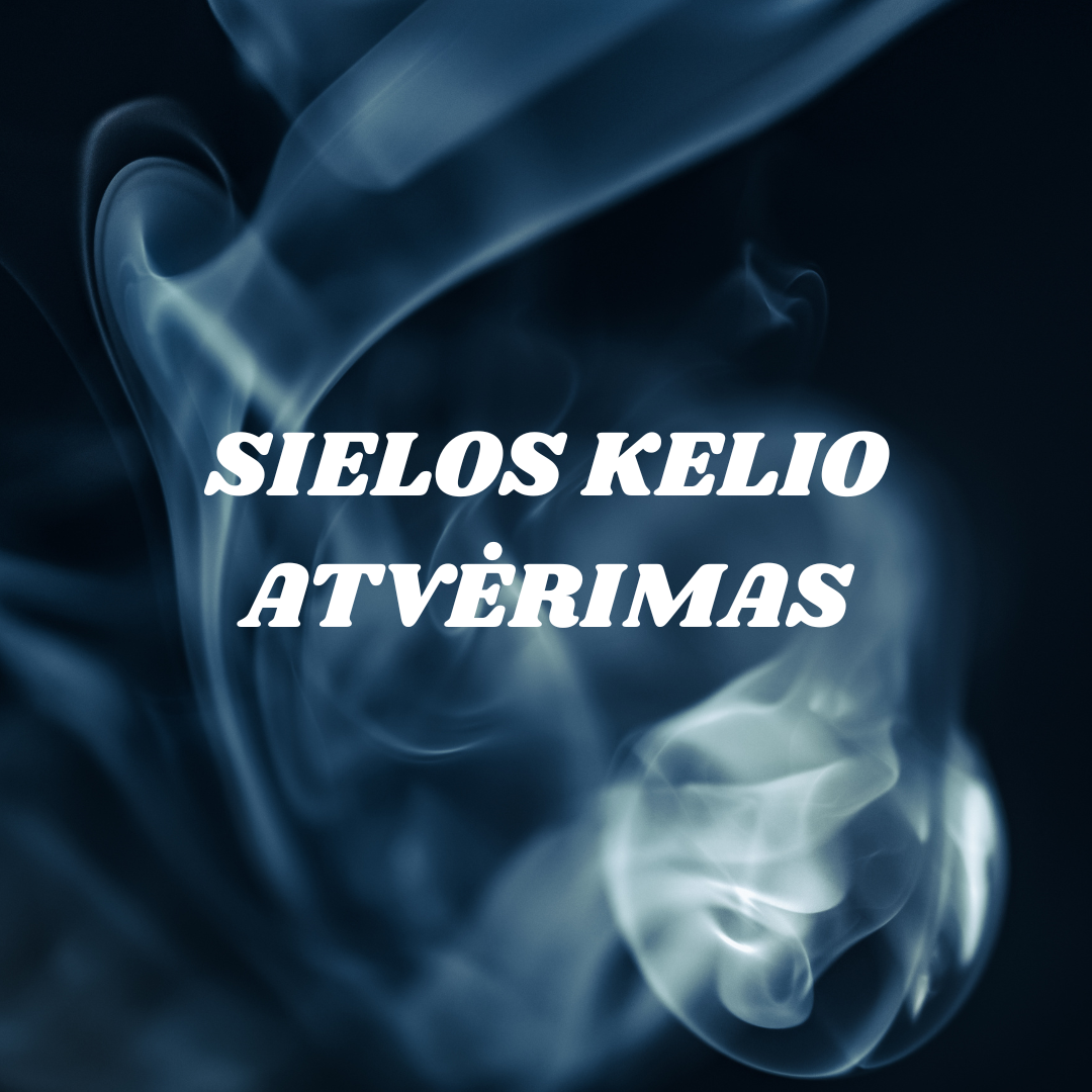 SIELOS KELIO ATVĖRIMAS