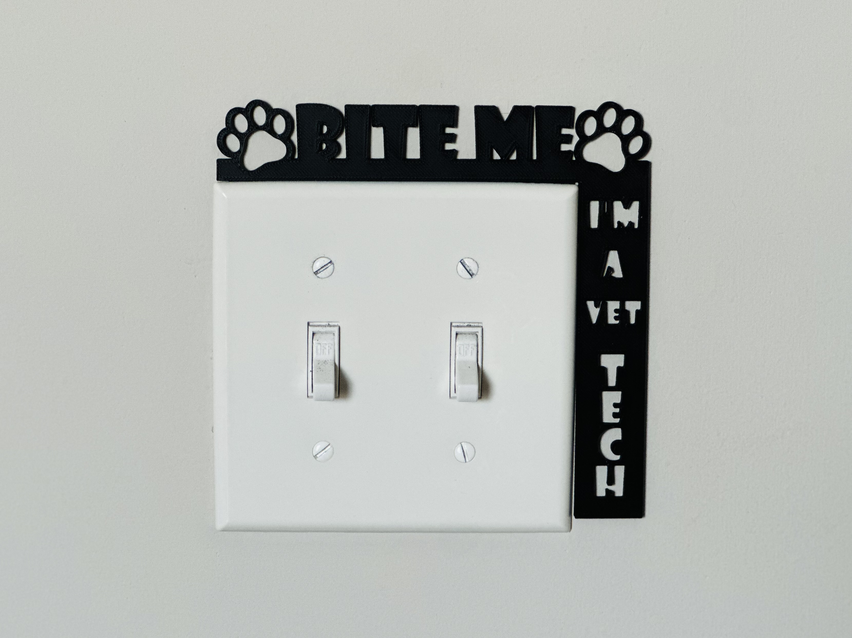 Light Switch Display - Bite Me Vet Tech 