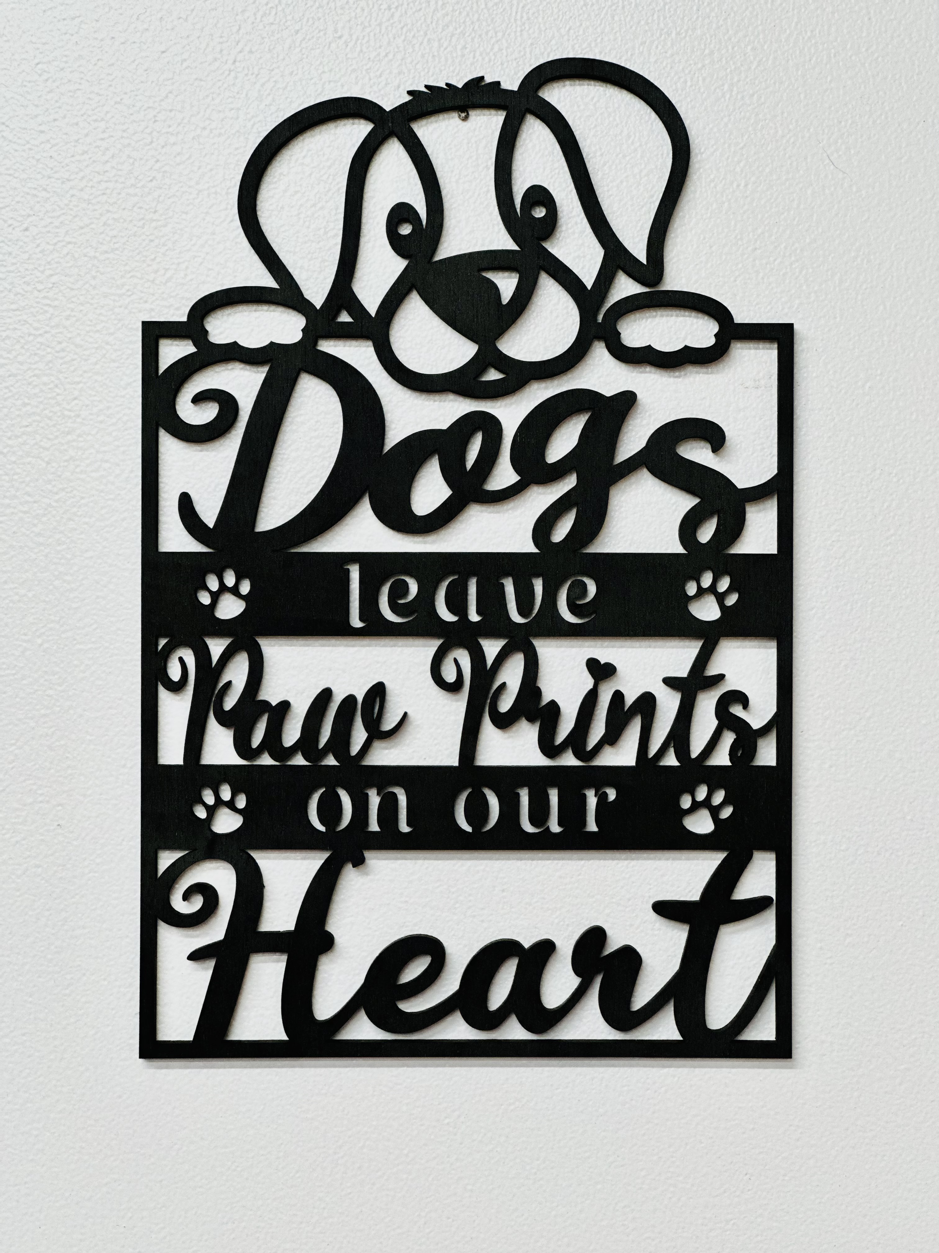 Wooden Wall Decor - Dogs Leave Paw Prints on our Hearts