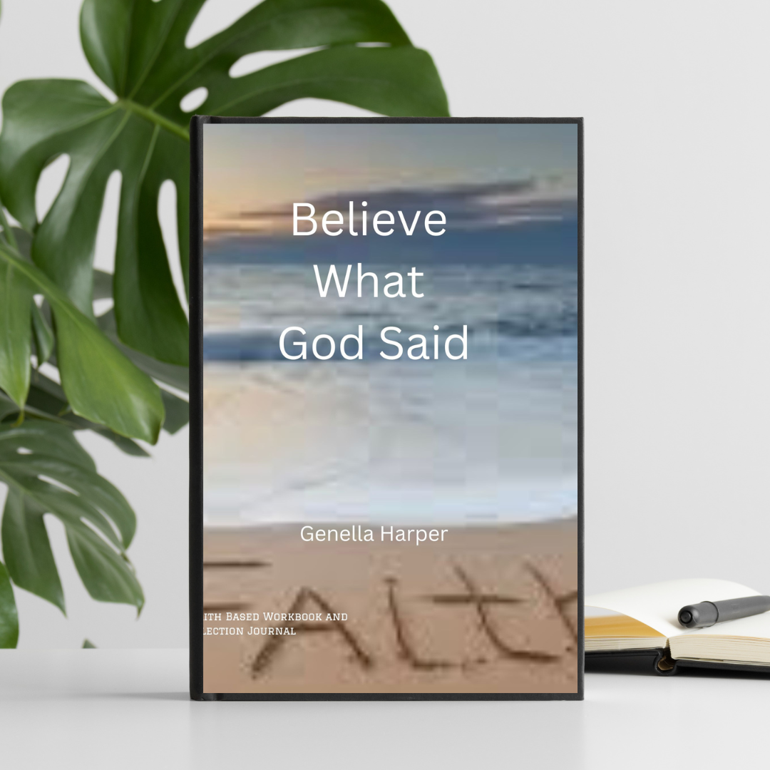 Believe What God Said