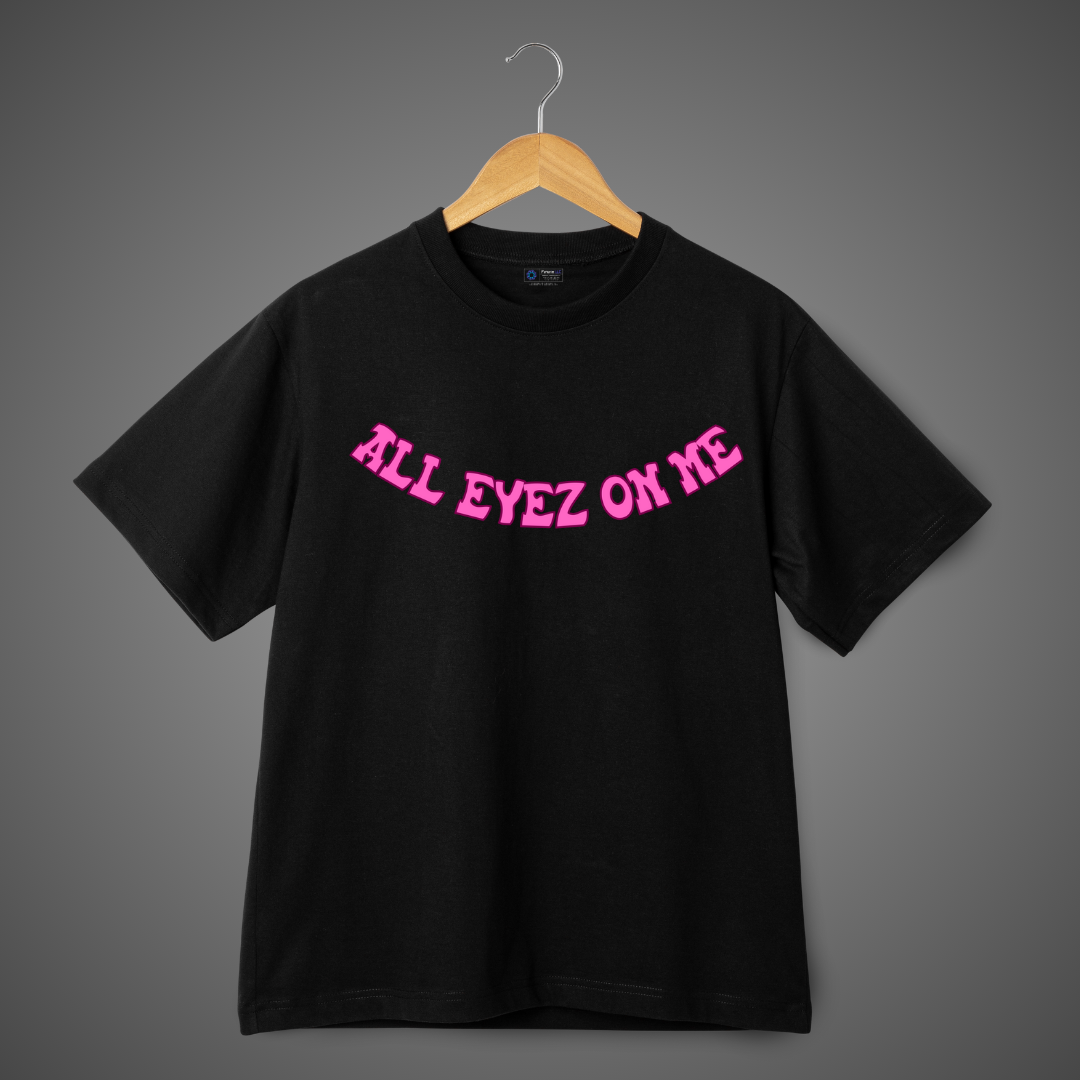 DropFlex "All Eyez On Me" Premium Tee