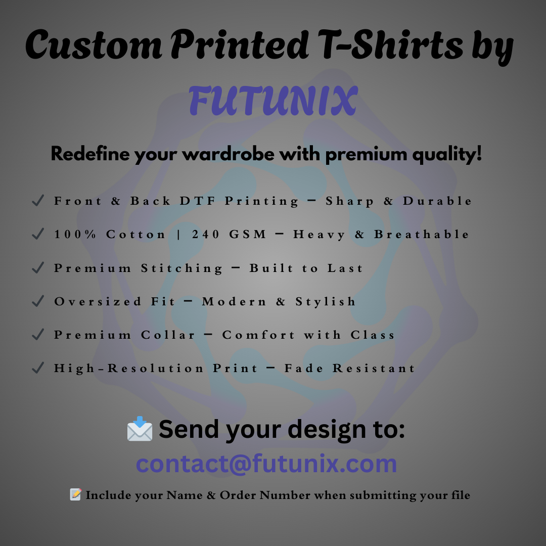 Custom Printed Oversized T-Shirt – Premium Quality | Futunix