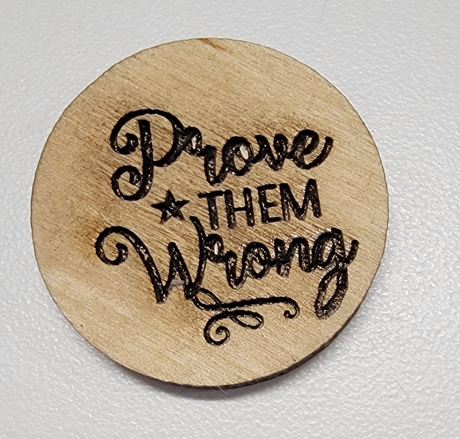 Prove Them Wrong - Motivational Wooden Token - Set of 4