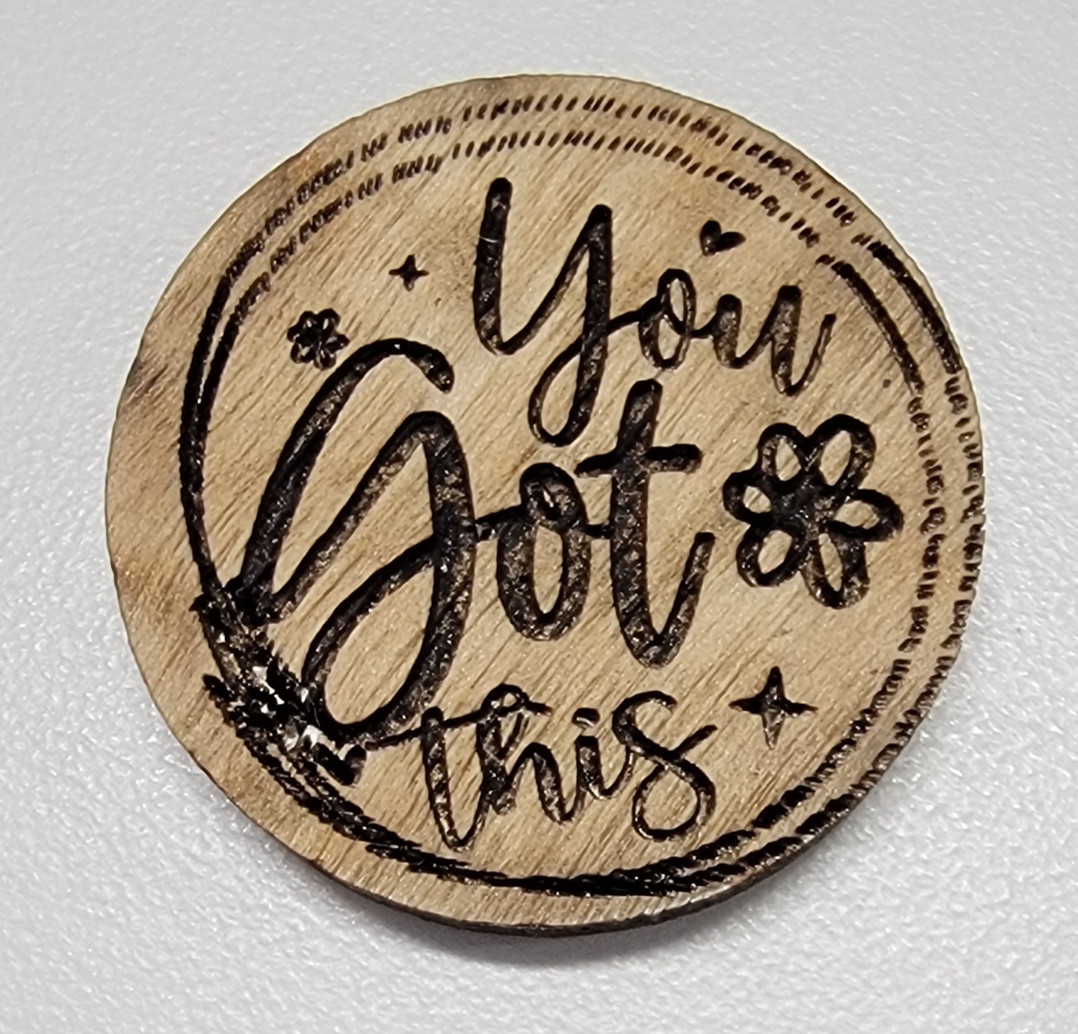 You Got This Engraved Wooden Token - Daisy