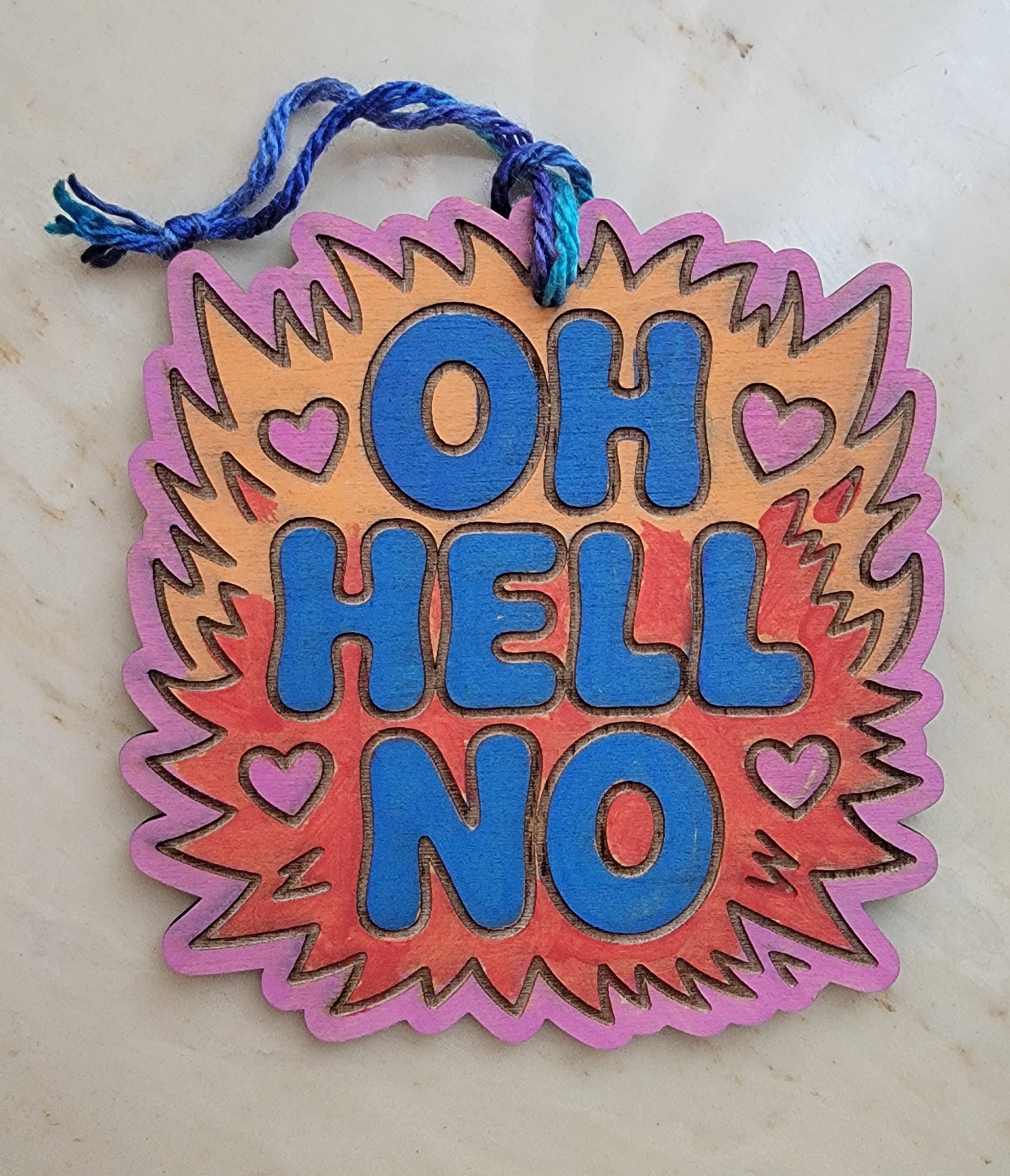 Oh Hell No Wooden Ornament
