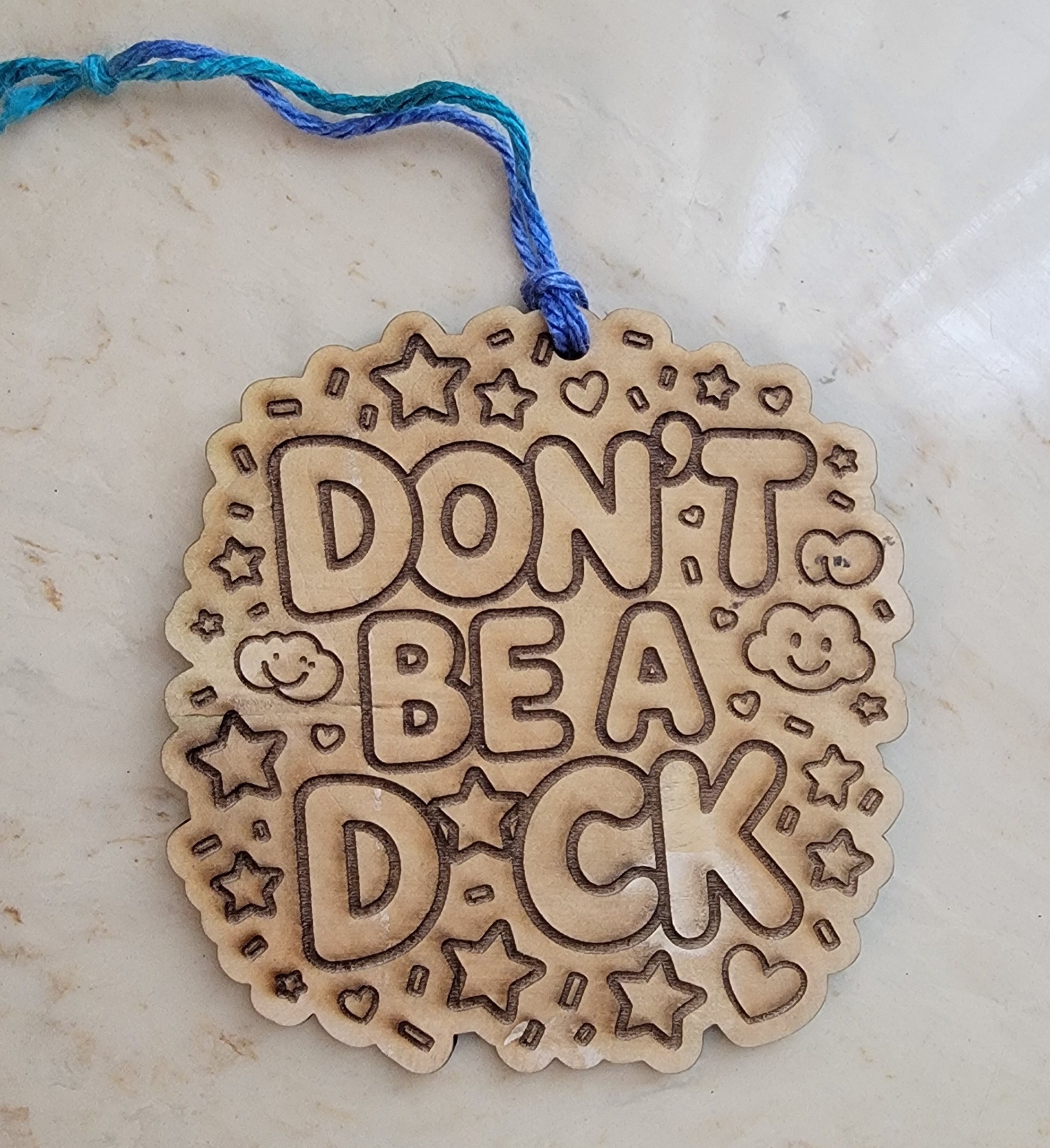 Wooden 'Don't Be A Dick' Ornament