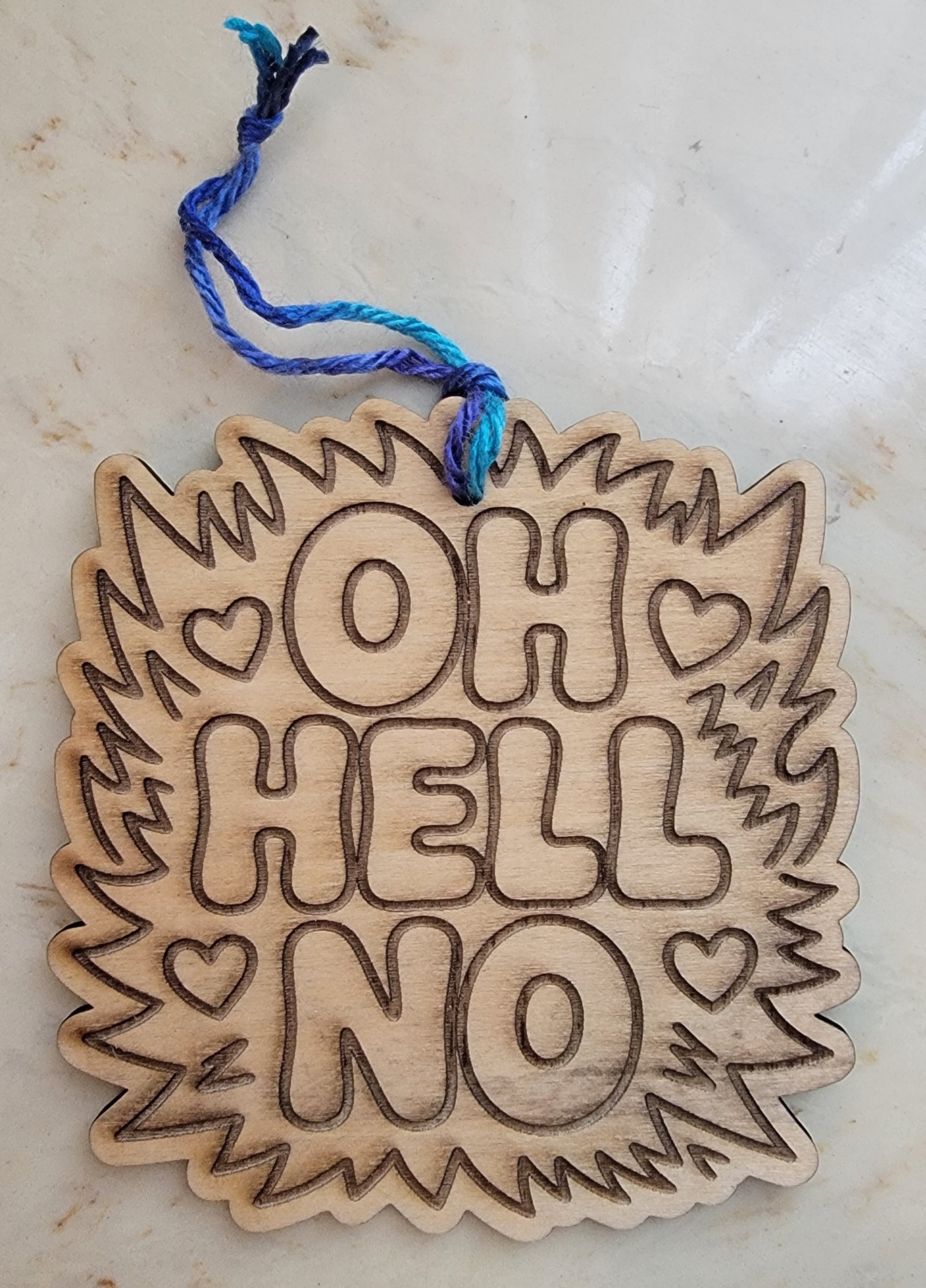 Oh Hell No Wooden Ornament
