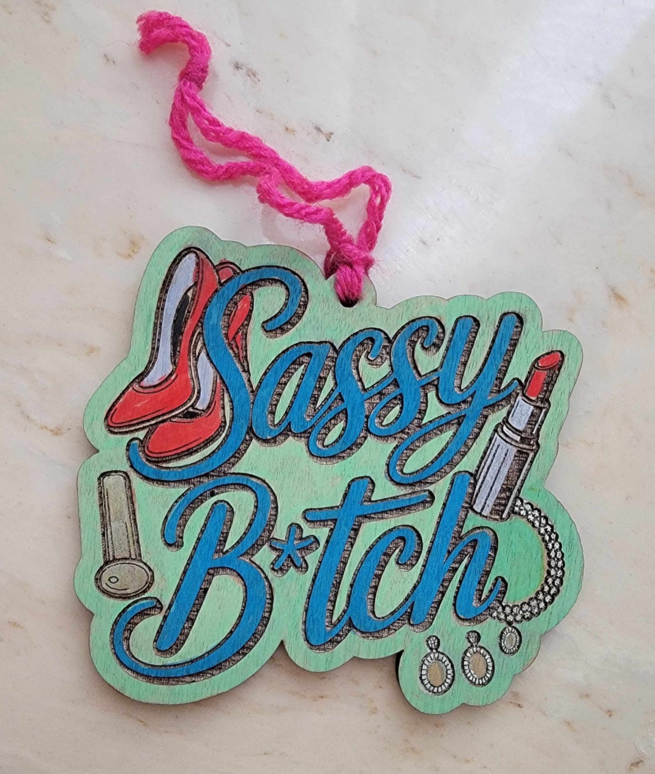 Sassy B*tch Wooden Ornament