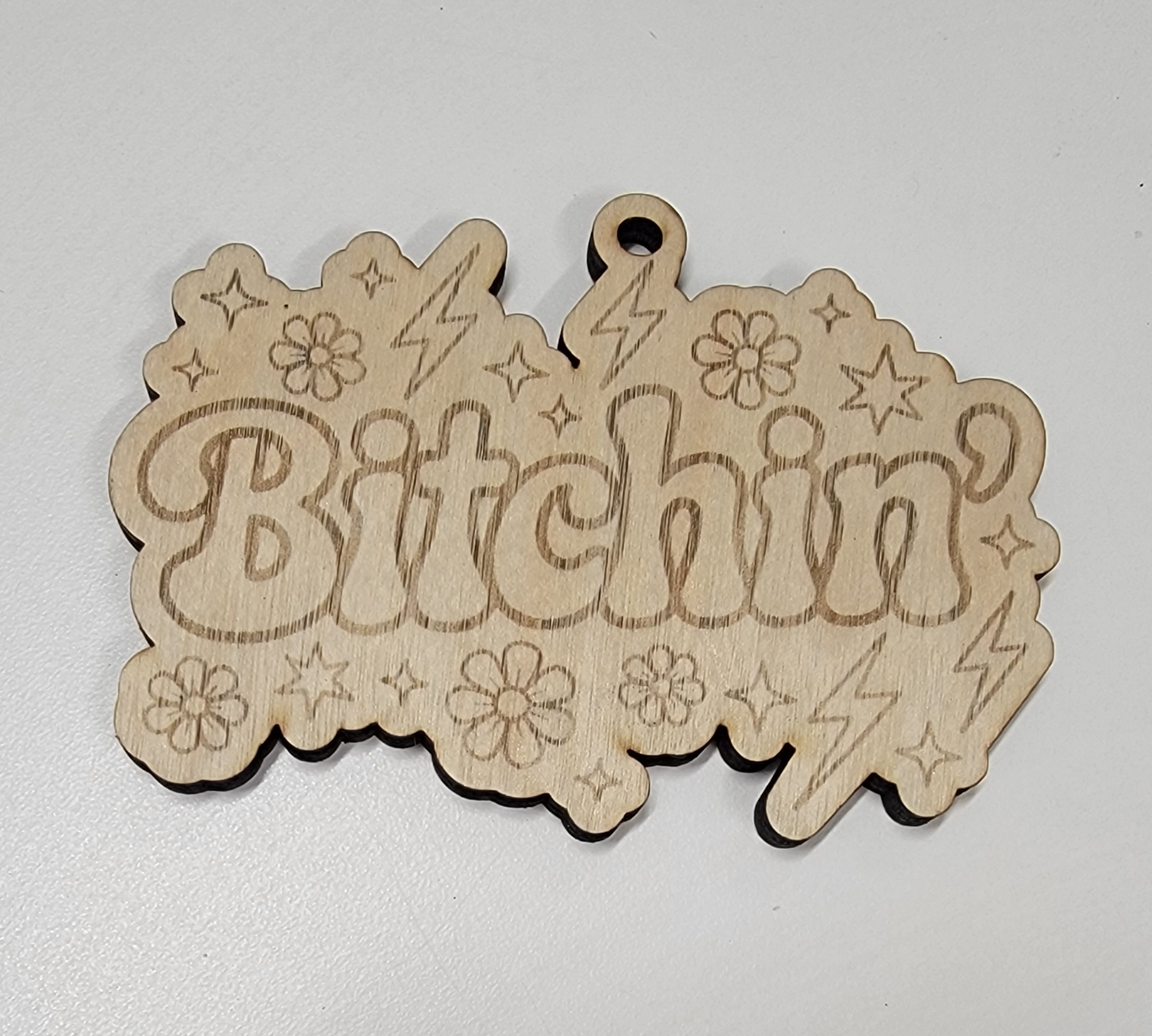 Laser Engraved Wooden 'Bitchin'' Ornament