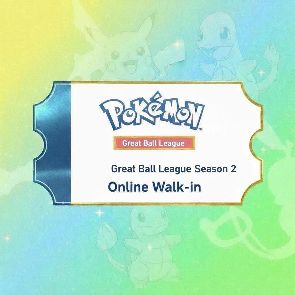Pokémon Great Ball League 2 Online Walk-in Ticket
