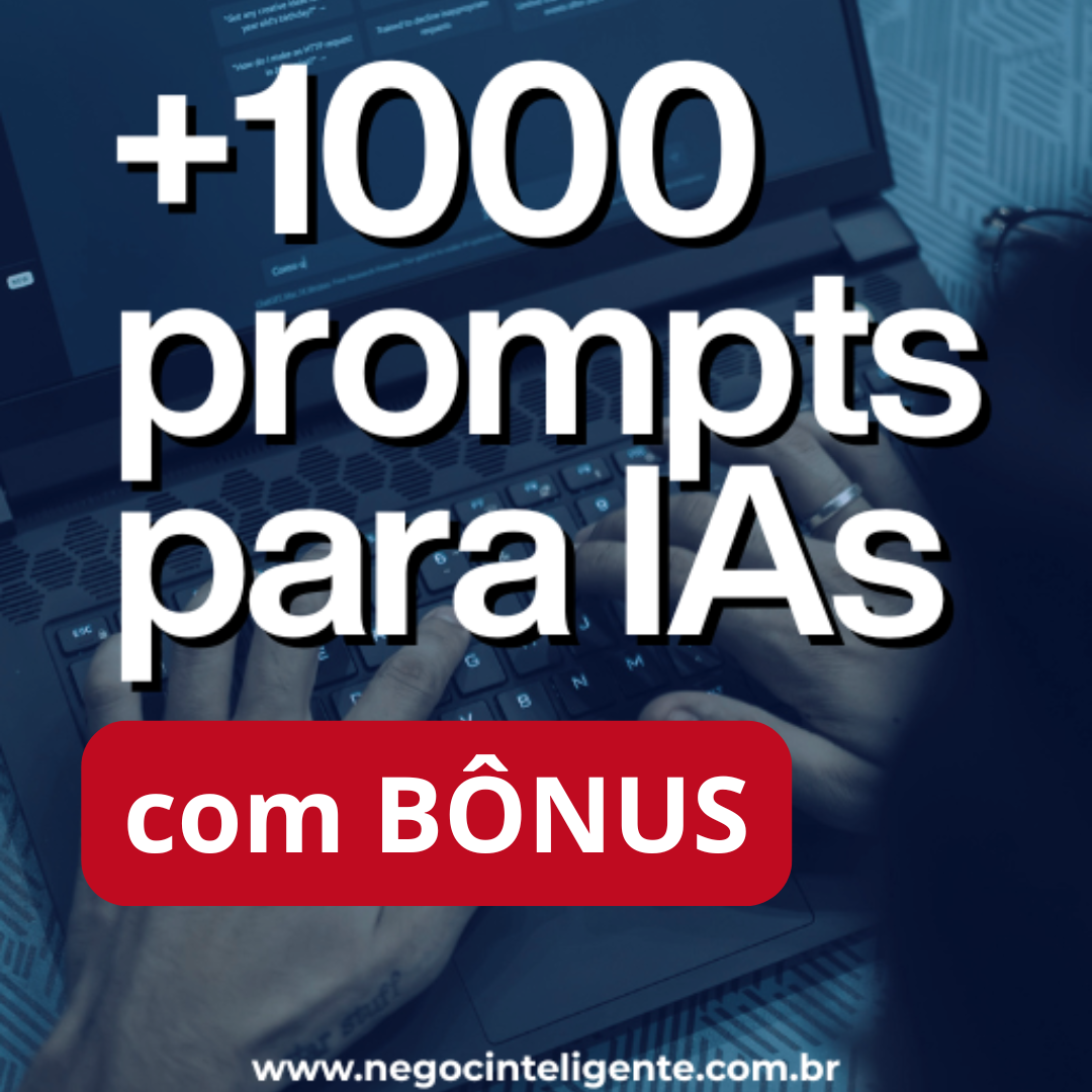+1000 prompts para IAs + BÔNUS