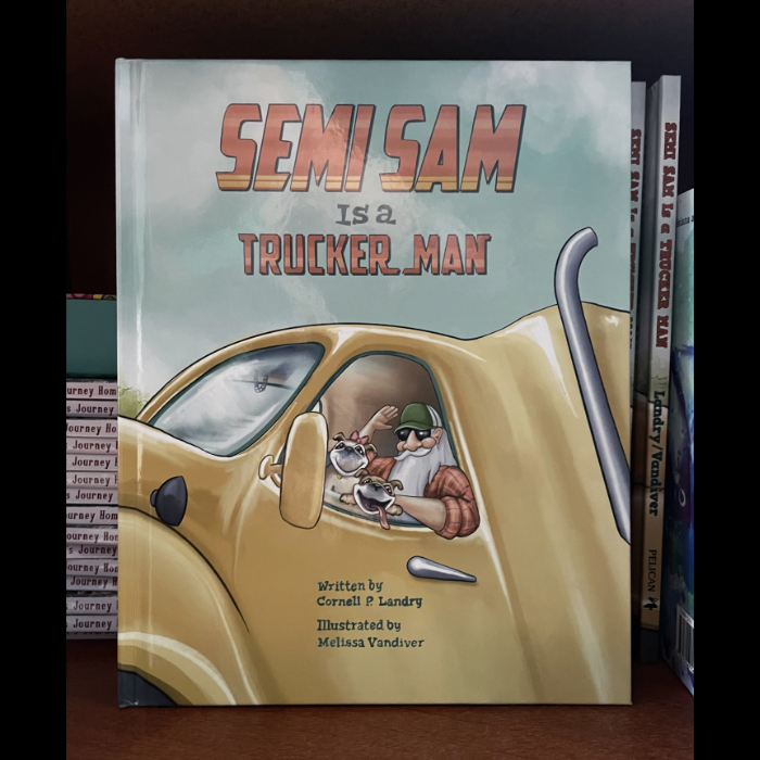Semi Sam is a Trucker Man