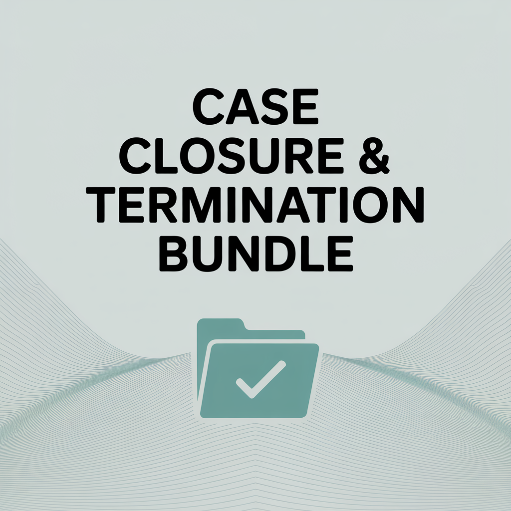 Mental Health Professional Case Closure & Termination Letter Bundle