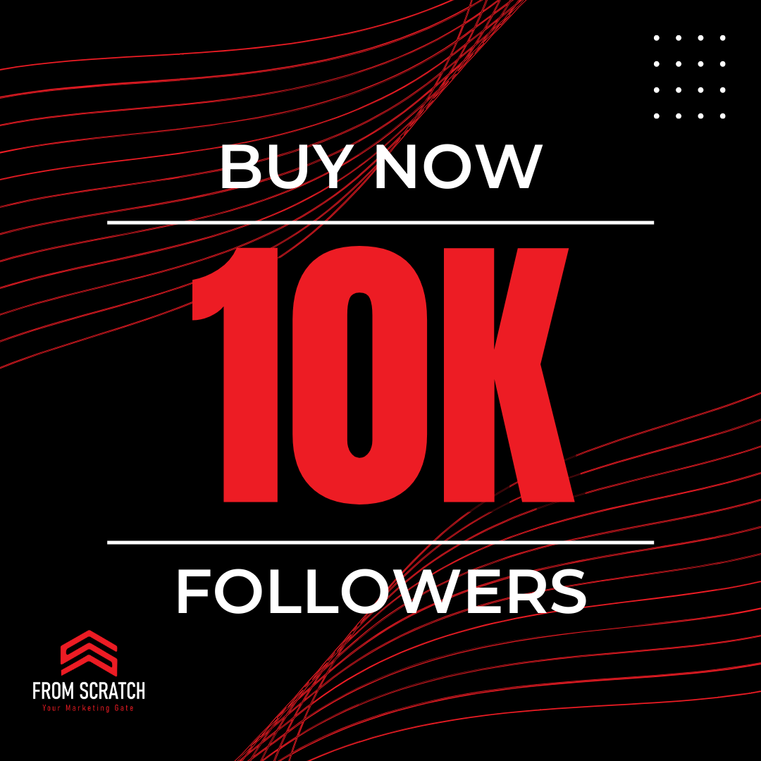 10K Followers Package