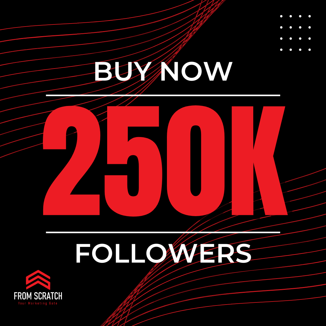 250K Followers Package