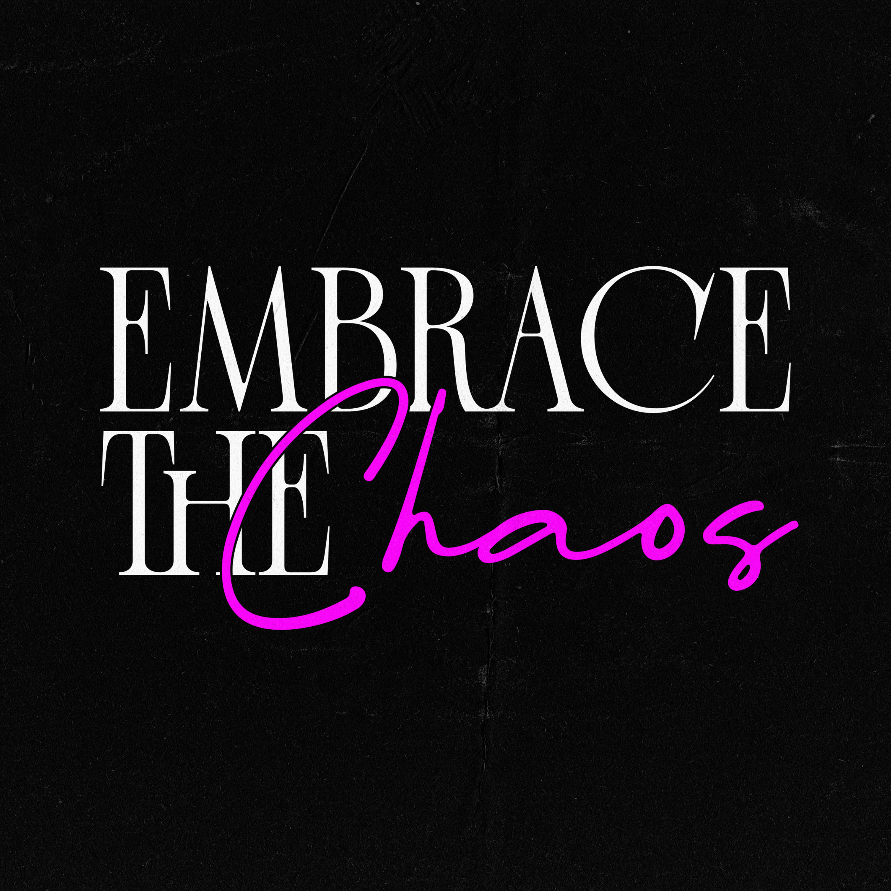 Embrace the Chaos T-Shirt
